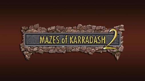 game pic for Mazes of Karradash 2